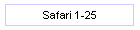 Safari 1-25