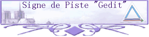 Signe de Piste "Gedit"