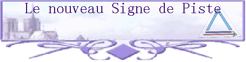 Le nouveau Signe de Piste